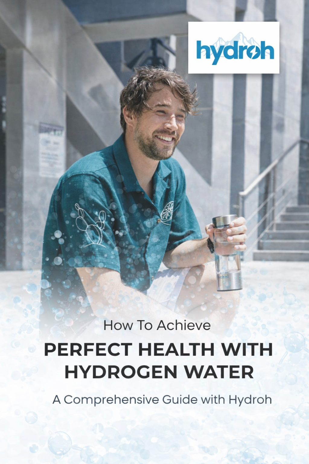 How To Achieve Perfect Health with Hydrogen Water Guide Ebook